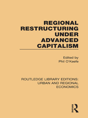 cover image of Regional Restructuring Under Advanced Capitalism